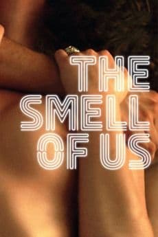The Smell of Us (2014) | Xporn